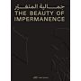 The Beauty of Impermanence : An Architecture of Adaptability from the Sharjah Architecture Triennial