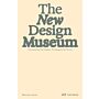 The New Design Museum : Co-creating the Present, Prototyping the Future