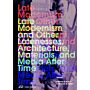Late Modernism and Other Latenesses (Pre-order November 2025)