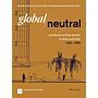 Global Neutral -  Architecture from Austria in Africa and Asia 1955–1989 (Pre-order)