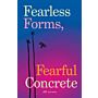 Fearless Forms, Fearful Concrete - The Onset of Brazilian Modern Architecture (Not Yet Published)