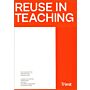 Reuse in Teaching - The Future of the Architectural Design Studio