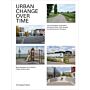 Urban Change Over Time: The Photographic Observation of Schlieren 2005–2020 Reveals How Switzerland Is Changing (Paperback) 