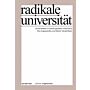 Radikale Universität - Universitäten in Zeiten globaler Umbrüche