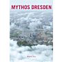 Mythos Dresden