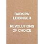 Barkow  Leibinger - Revolutions of Choice