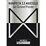 Manifesta 13 Marseille - Le Grand Puzzle