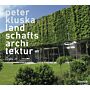 Peter Kluska - Landscape Architecture / Landschaftsarchitektur : Projects + Competitions 1970-2010