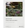 Beyond the Meadows : Portrait of a Natural and Biodiverse Garden by Krautkopf