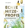 Echte Hitzeprofis