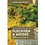 Flechten & Moose - 290 Arten schnell erkennen