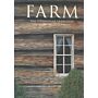 Farm: The Vernacular Tradition of Working Buildings