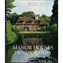 Manor Houses in Normandy