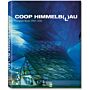 Coop Himmelb(l)au Complete Works 1968-2010