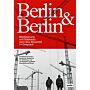 Berlin & Berlin: Stadtplanung nach dem Mauerfall