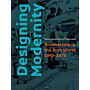 Designing Modernity: Architecture in the Arab World 1945-1973