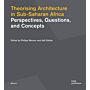 Theorising Architecture in Sub-Saharan Afric - Perspectives, Questions, and Concepts