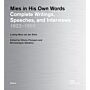 Mies in His Own  Words - Complete Writings, Speeches, and Interviews 1922 – 1969