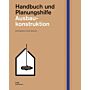 Handbuch und Planungshilfe Ausbaukonstruktion