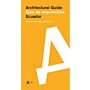 Ecuador - Architectural Guide / Guía de Arquitectura