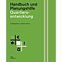 Quartiersentwicklung - Handbuch und Planungshilfe (September 2021)