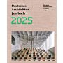 Deutsches Architektur Jahrbuch / German Architectural Annual 2025