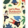 Let's Play Outdoors !