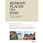 Remote Places to Stay - The Most Unique Hotels at the End of the World