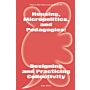 Housing, Micropolitics, and Pedagogies - Designing and Practicing Collectivity