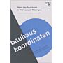 bauhaus koordinaten - The Bauhaus Revisited in Weimar and Thuringia