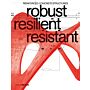 Robust Resilient  Resistant - Reinforced Concrete Structures