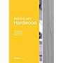 DETAIL Practice : Building with Hardwood
