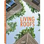 Living Roofs / Urban Gardens around the World