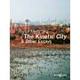 The Kinetic City & Other Essays