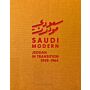 Saudi Modern - Jeddah in Transition 1938-1964