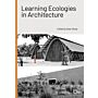 Learning Ecologies in Architecture
