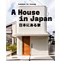 A House in Japan - Lessons in Living