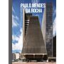 Paulo Mendes Da Rocha -  The Architecture of Possibility (Not Yet Published)