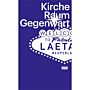 Kirche Raum Gegenwart