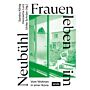 Frauenleben im Neubühl - Vom Wohnen in einer Ikone