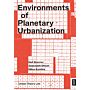 Environments of Planetary Urbanization
