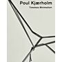 Poul Kjaerholm: Timeless Minimalism