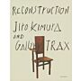 Jiro Kimura and Gallery Trax – ReConstruction