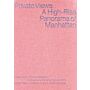 Private Views:  A High-Rise Panorama of Manhattan (Reprint)