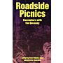 Roadside Picnics - Encounters with the Uncanny