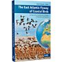 The East Atlantic Flyway of Coastal Birds - 50 Years of Exciting Moments in Nature Conservation and Research