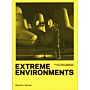 Extreme Environments - Architectural Possibilities for a Challenged World