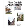 New Danish Architecture - 10 Buildings, 10 Architects, 10 Themes (November 2022)