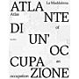 La Maddalena - Atlas of an Occupation / Atalante di un' occupazione