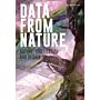 Data from Nature - Nature, Digitisation and Design